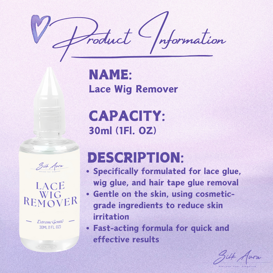 Silk Aura Lace Wig Glue Remover, Fast-Acting Adhesive Remover for Lace Front Wigs & Hairpieces, Gentle on Skin, Non-Oily, Easy Rinse Formula, 30ml (1oz) Benefits